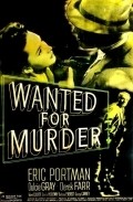 Wanted for Murder film from Lawrence Huntington filmography.