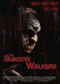 The Shadow Walkers is the best movie in Rebecca Gibel filmography.