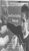 Infinitely Near is the best movie in Patrick O\'Donnell filmography.