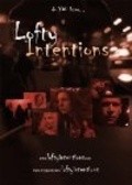 Lofty Intentions is the best movie in Frenk Hillis filmography.