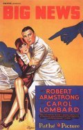 Big News - movie with Robert Armstrong.