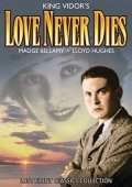 Love Never Dies - movie with Frank Brownlee.