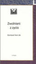 Zwolnieni z zycia - movie with Zygmunt Bielawski.