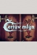 Certuv mlyn film from Jiri Trnka filmography.