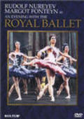 An Evening with the Royal Ballet - movie with Rudolf Nureyev.
