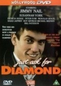 Just Ask for Diamond film from Stephen Bayly filmography.