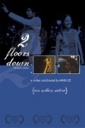 2 Floors Down... - movie with Mehdi Nebbou.