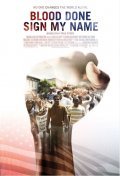 Blood Done Sign My Name is the best movie in Gatlin Griffith filmography.