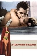 A Cold Wind in August - movie with Lola Albright.