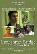 Lonesome Bridge film from Brian Rowe filmography.