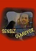 Sensiz olmuyor - movie with Zeynep Eronat.
