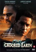 Crooked Earth - movie with Temuera Morrison.