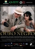 Ouro Negro - movie with Danton Mello.