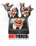 Outfoxed: Rupert Murdoch's War on Journalism is the best movie in Carl Cameron filmography.