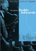 The Legend of Teddy Edwards is the best movie in Teddy Edwards filmography.