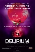 Cirque du Soleil: Delirium film from David Mallet filmography.