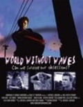 World Without Waves - movie with Brad Leland.