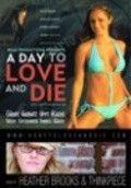 A Day to Love and Die film from Larry Block filmography.