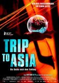 Trip to Asia - Die Suche nach dem Einklang film from Thomas Grube filmography.