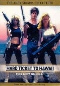 Hard Ticket to Hawaii - movie with Rustam Branaman.