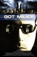 Got Milk? The Movie is the best movie in Don Parris filmography.