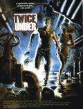 Twice Under is the best movie in Ian Borger filmography.
