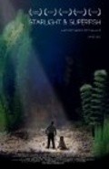 Starlight & Superfish film from Steve Kopera filmography.