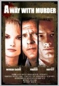A Way with Murder - movie with Dennis Hayden.