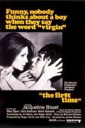 The First Time - movie with Jacqueline Bisset.