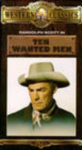Ten Wanted Men - movie with Randolph Scott.