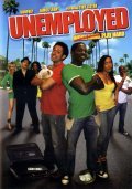 Unemployed is the best movie in Farrah Franklin filmography.