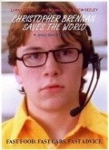 Christopher Brennan Saves the World is the best movie in Curtis Fortier filmography.