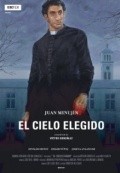 El cielo elegido - movie with Juan Minujin.