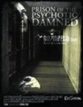 Prison of the Psychotic Damned: Terminal Remix film from David Cann filmography.