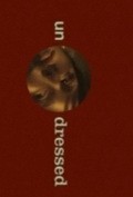 Undressed is the best movie in Kristofer Goddar filmography.