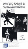 Dancing for Mr. B: Six Balanchine Ballerinas is the best movie in Mary Ellen Moylan filmography.