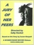 A Jury of Her Peers film from Sally Heckel filmography.