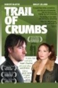 Film Trail of Crumbs.