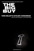 Film The Big Buy: Tom DeLay's Stolen Congress.