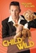 Child Wild - movie with Harland Williams.