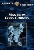 Man from God's Country - movie with George Montgomery.