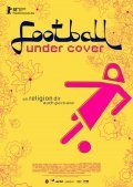Football Under Cover is the best movie in Huseyin Karaduman filmography.