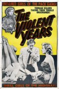 The Violent Years is the best movie in Joanne Cangi filmography.