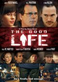 The Good Life film from Stephen Berra filmography.