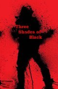 Film Three Shades of Black.