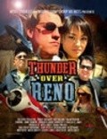 Thunder Over Reno is the best movie in Kris Foksvorti filmography.