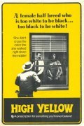 High Yellow film from Larry Buchanan filmography.