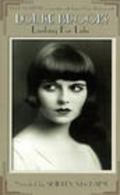 Louise Brooks: Looking for Lulu film from Hugh Munro Neely filmography.