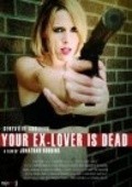 Film Your Ex-Lover Is Dead.