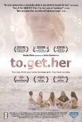 To.get.her film from Erica Dunton filmography.
